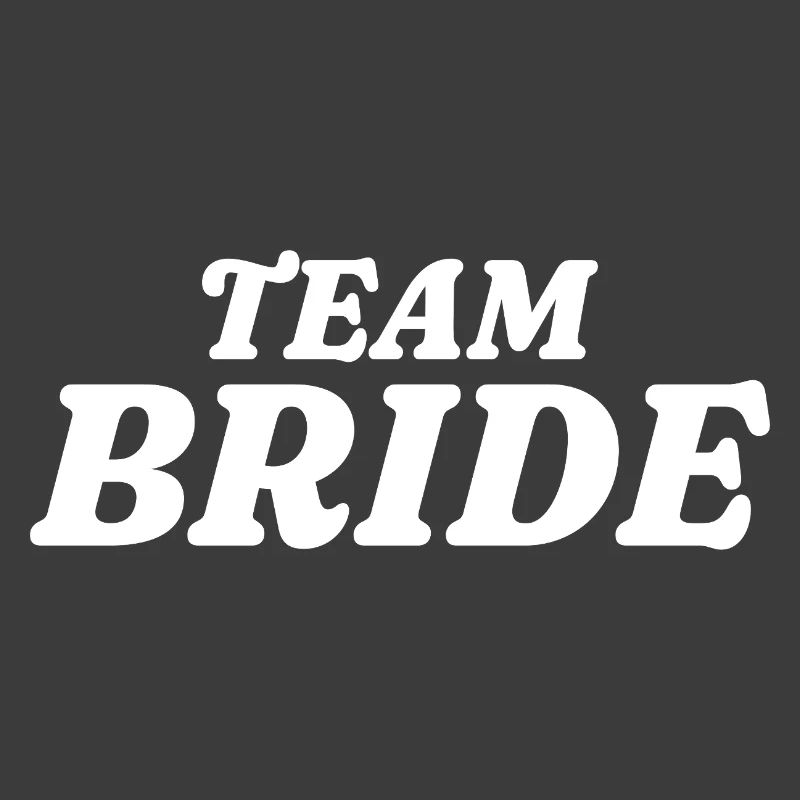 Team Bride