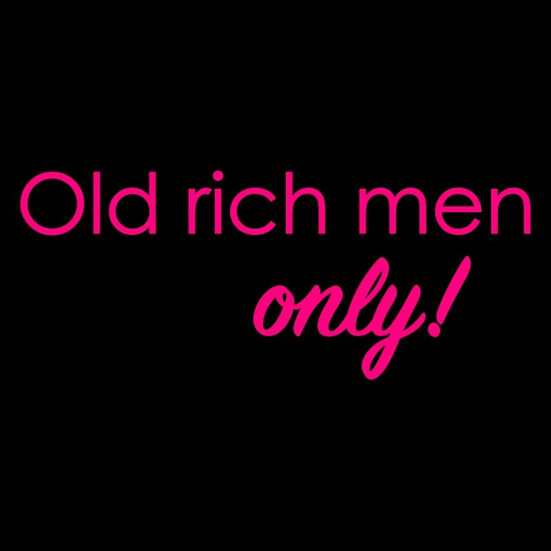 Old rich men only!