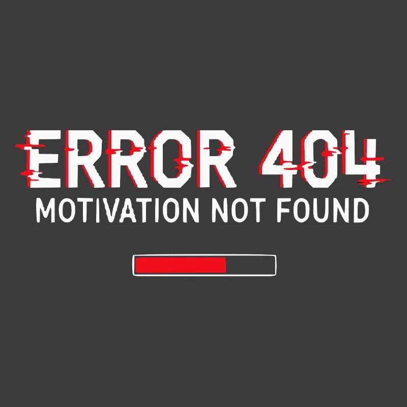 Error 404 Motivation