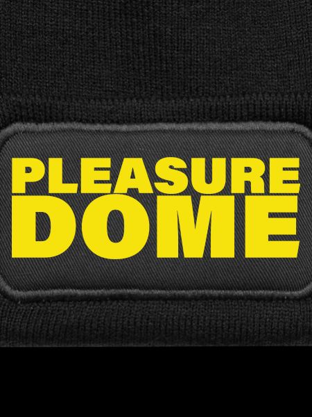 PLEASURE DOME