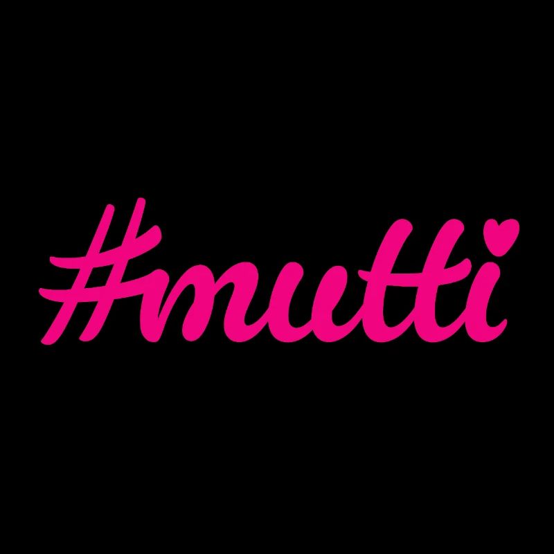 Mutti Muttertag Mami # Hashtag Herz coole Quotes