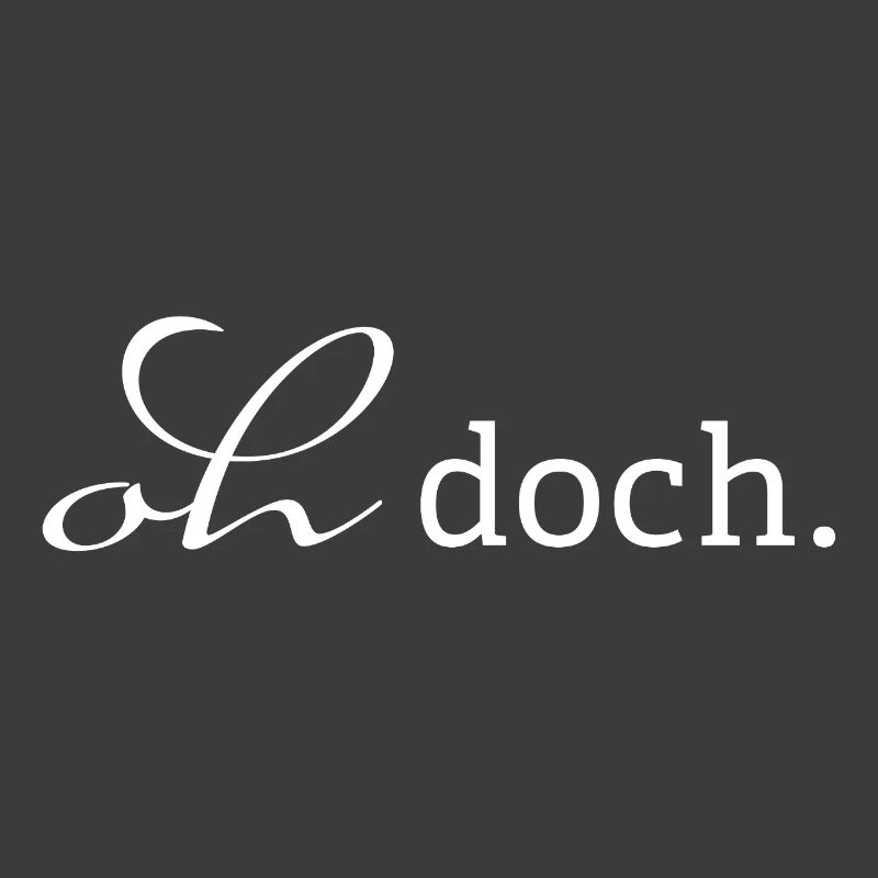 oh doch.