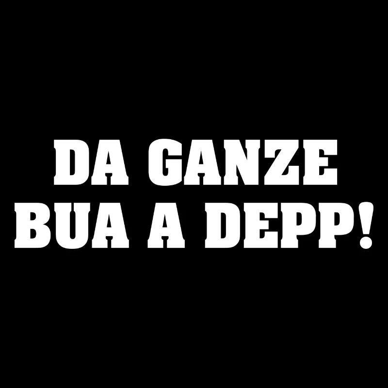 DA GANZE BUA A DEPP!