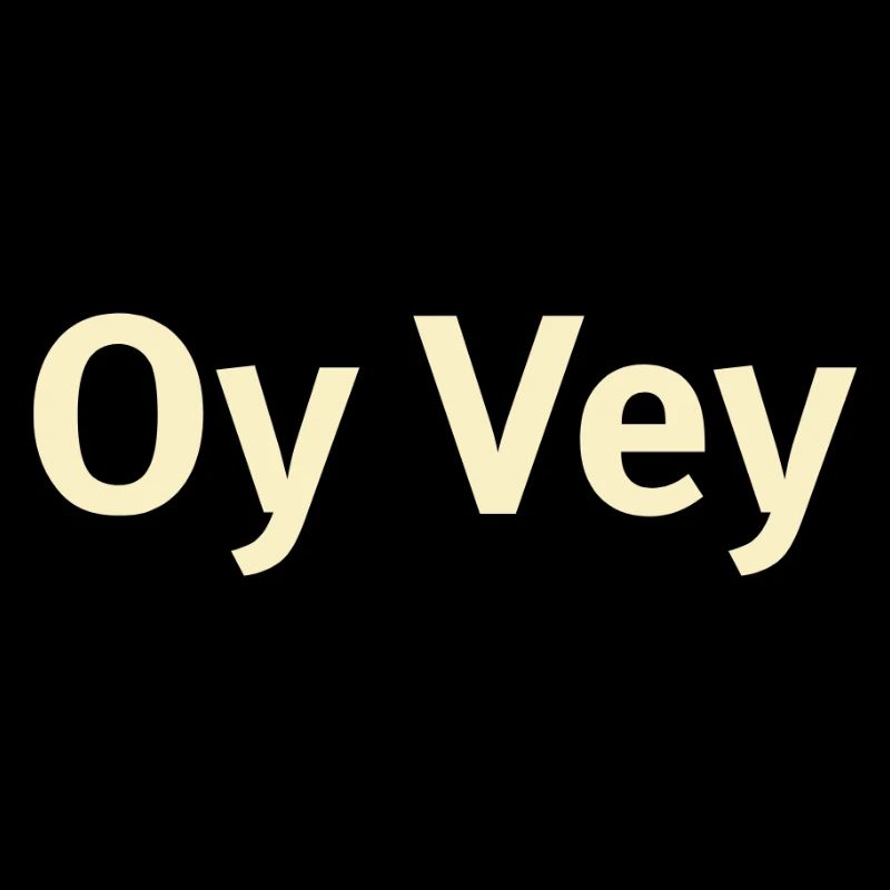 Oy Vey Exclamation