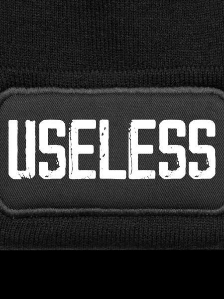 Useless