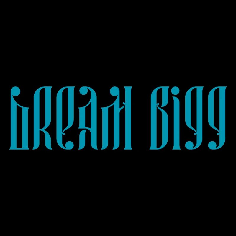 Dream Bigg