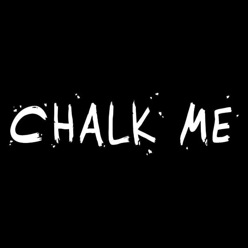 Chalk Me, Lettrage à la craie - Bloc / Escalade Jeu de mots
