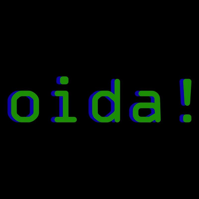 oida!