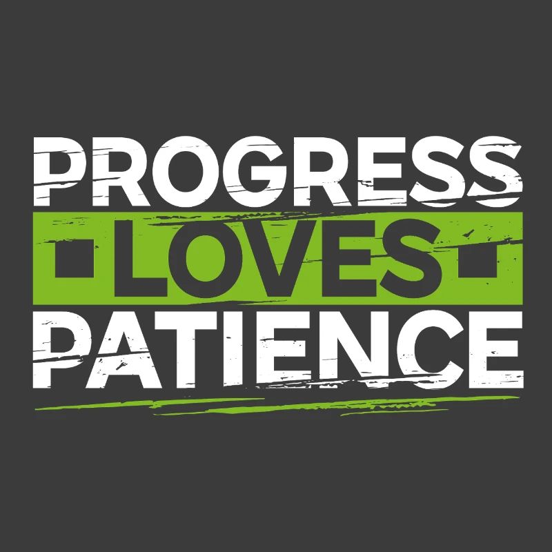 Le progrès aime la patience Motivation Cadeau