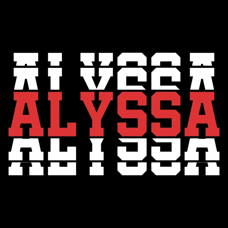 T-Shirt Alyssa T-Shirt Geschenkidee gestapelter Text