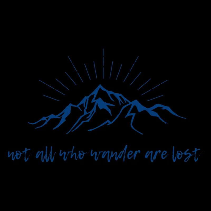 Not all who wander are lost