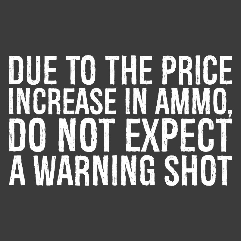 En raison de l’augmentation du prix des munitions, ne vous attendez pas à un