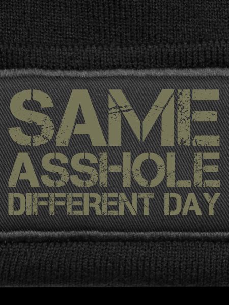 Same Asshole, different day
