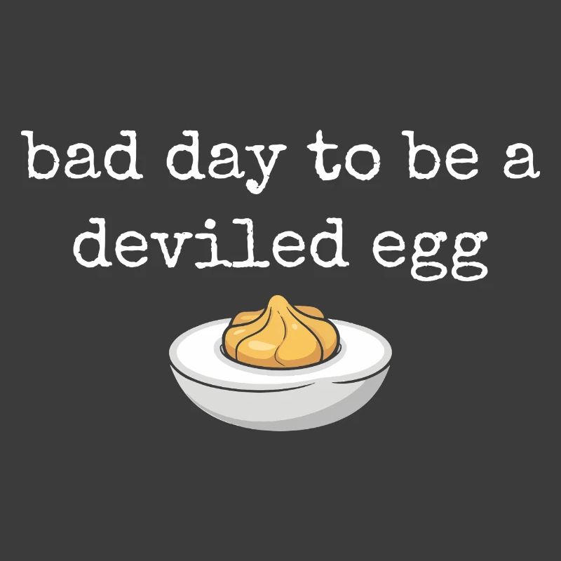 Lustiger Spruch Ei Buffet Essen Bad Day Deviled Eg