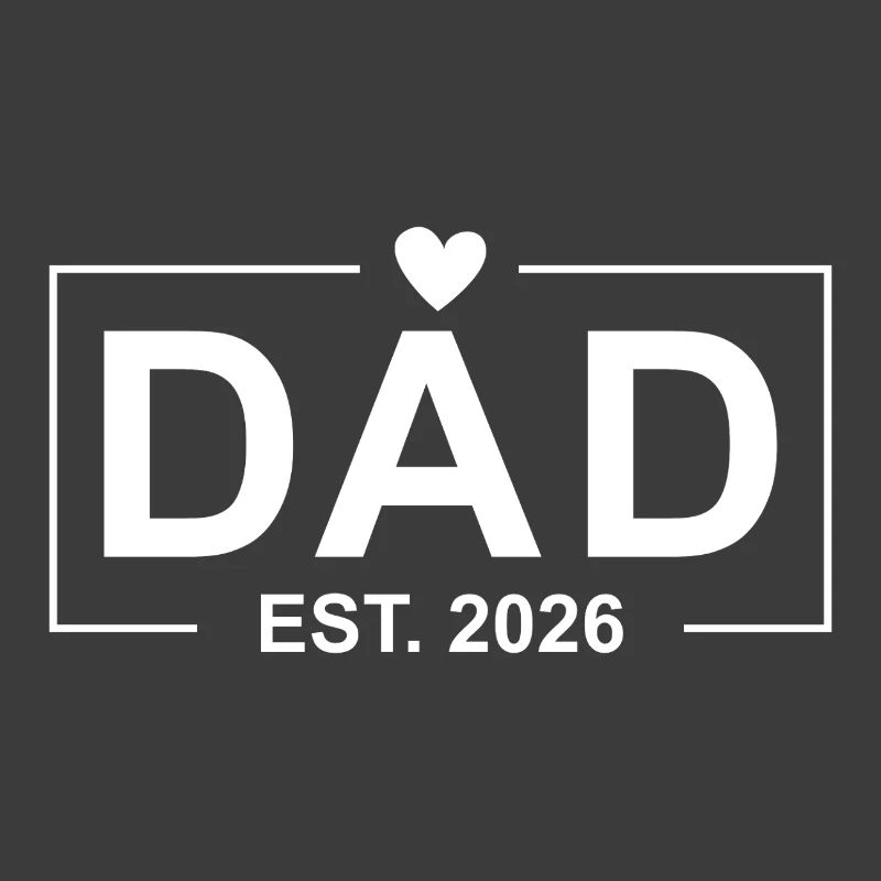 Dad Est. 2026