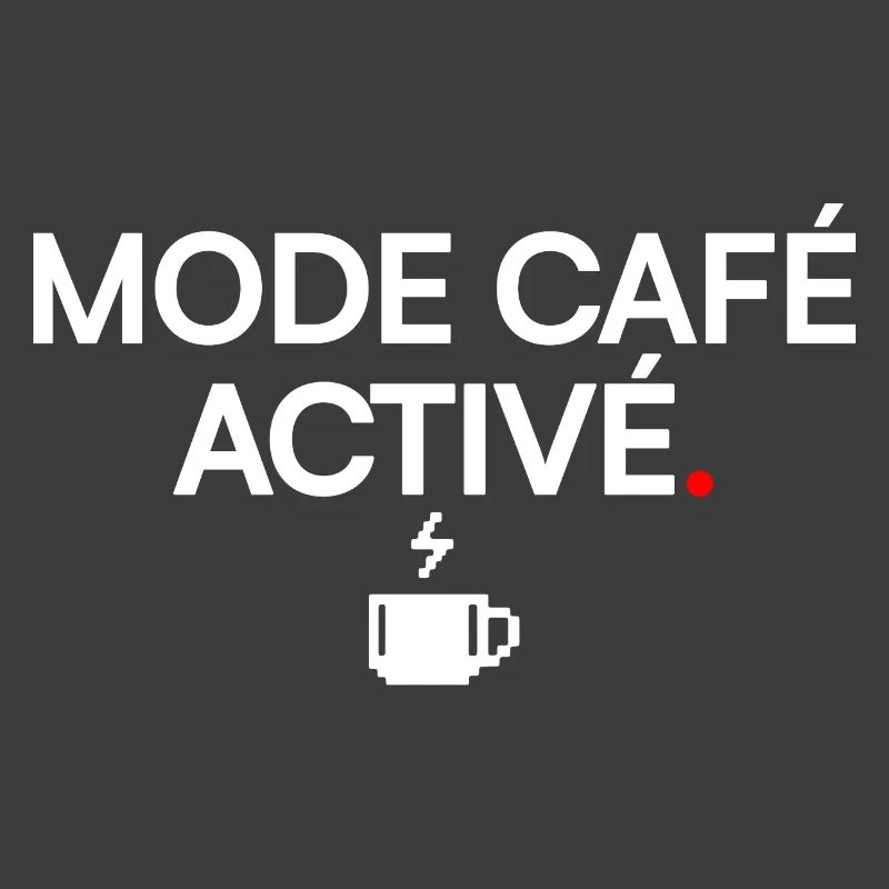 MODE CAFÉ ACTIVÉ | Humour café