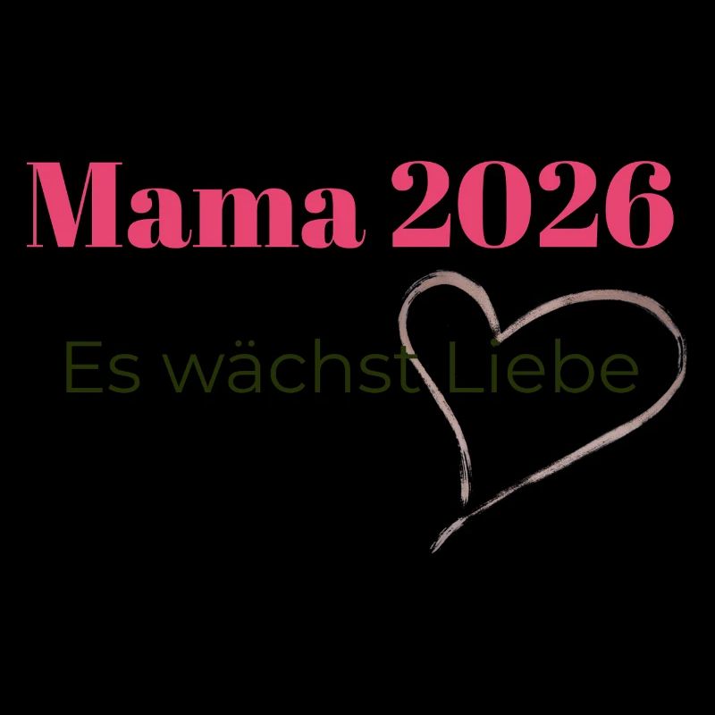 mama_2026-_es_waechst_liebe