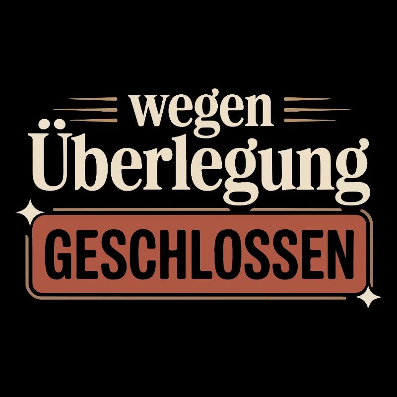 Closed due to consideration – Funny saying
