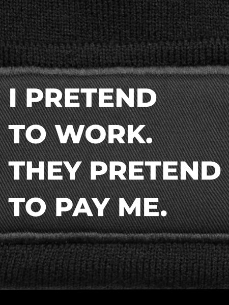 pretend to work