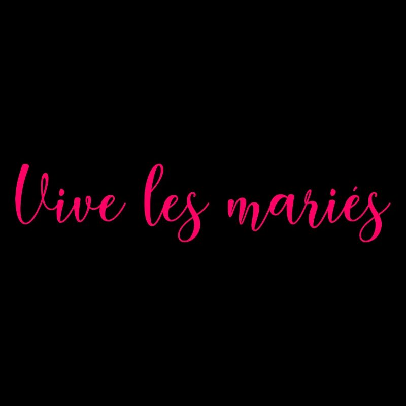 VIVE LES MARIES. JUST MARRIED. VIVE LES MARIES