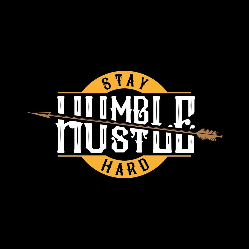 Stay Humble Hustle Hard - Motivational Statement Job
