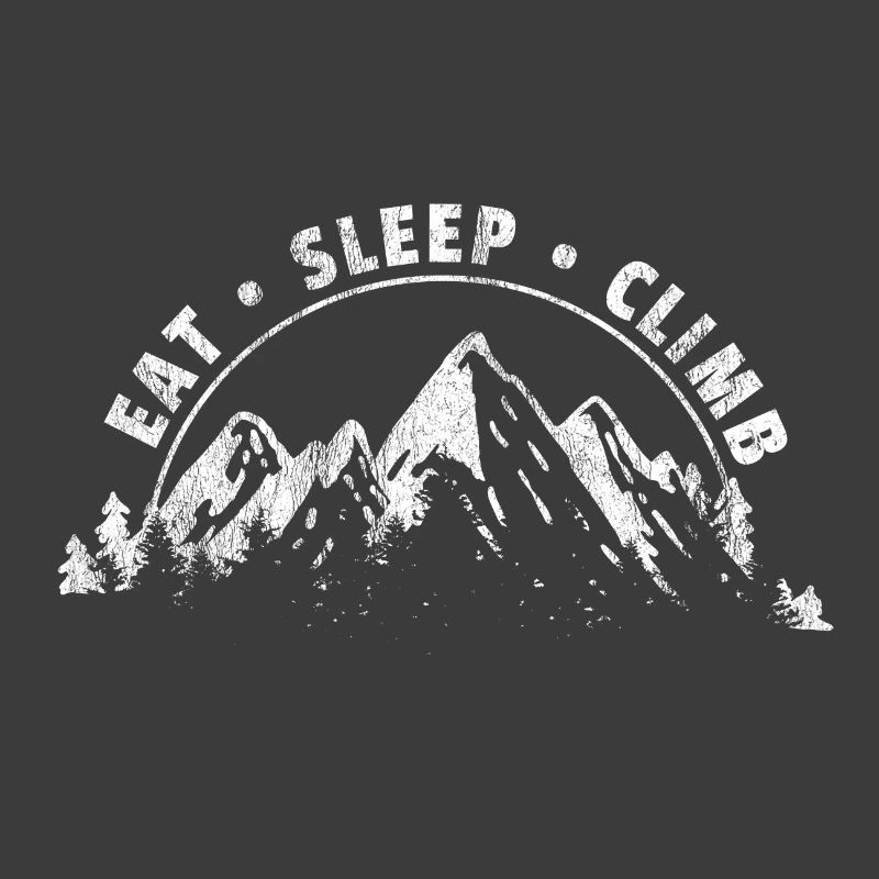 Eat Sleep Climb gift climber Mountain Mountain