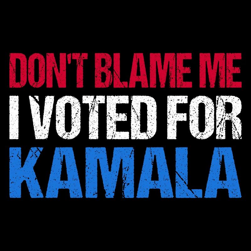 Ne me blâmez pas, j’ai voté pour Kamala I