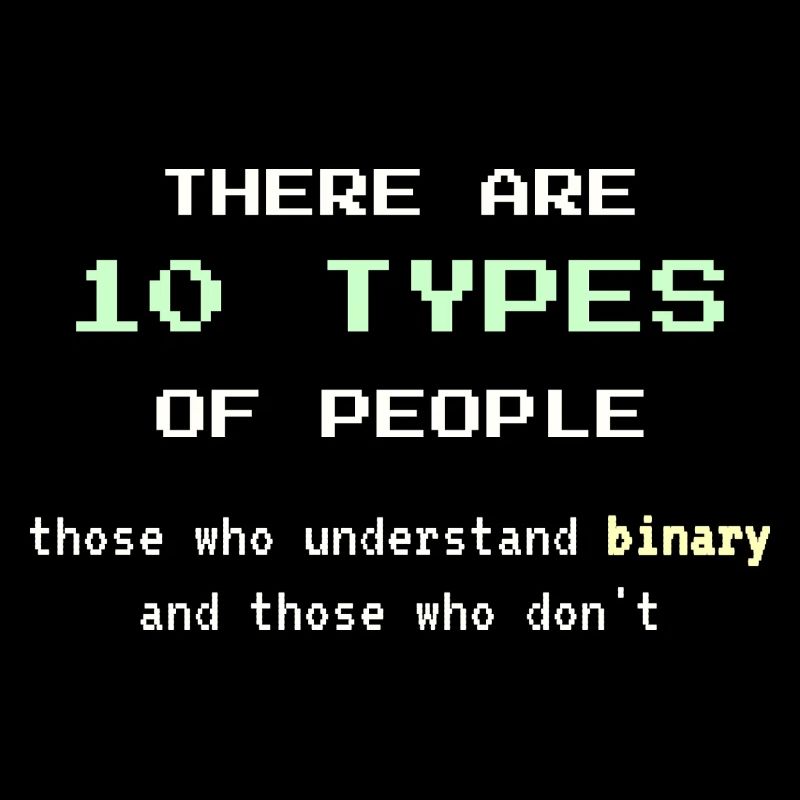 10 types de personnes - Blague classique de nerd binaire
