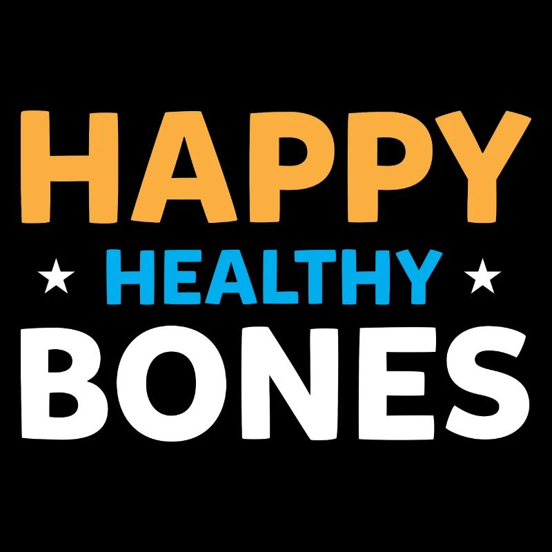 Happy Healthy Bones - For strong bones