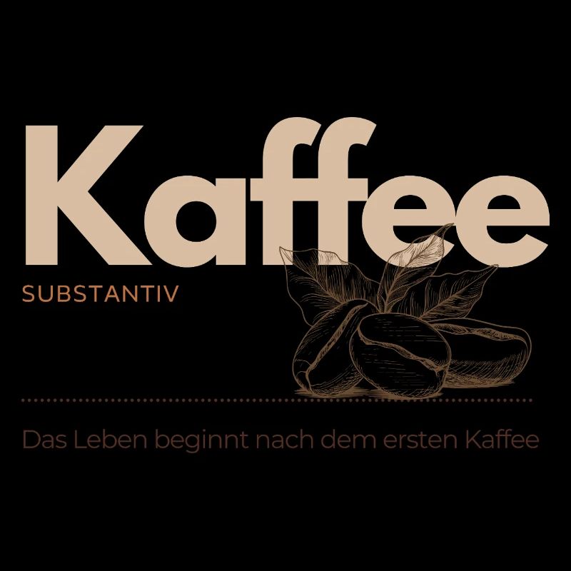 Kaffee – Das Leben beginnt nach dem ersten Kaffee