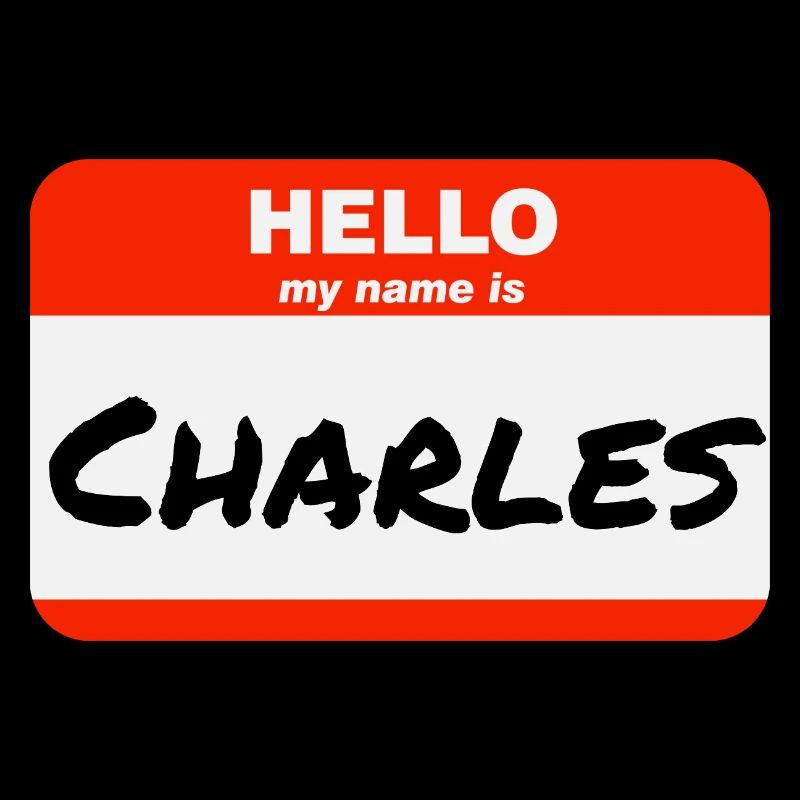 Hello My Name Is Charles Label Name Tag