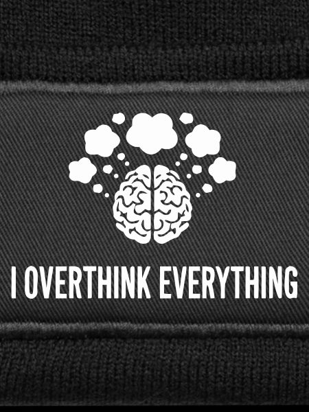 I Overthink Everything Brain