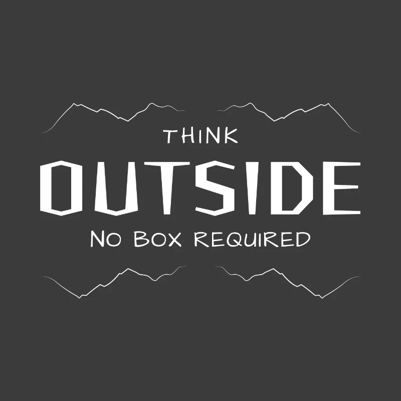 Think Outside - Quer denken ohne Box.