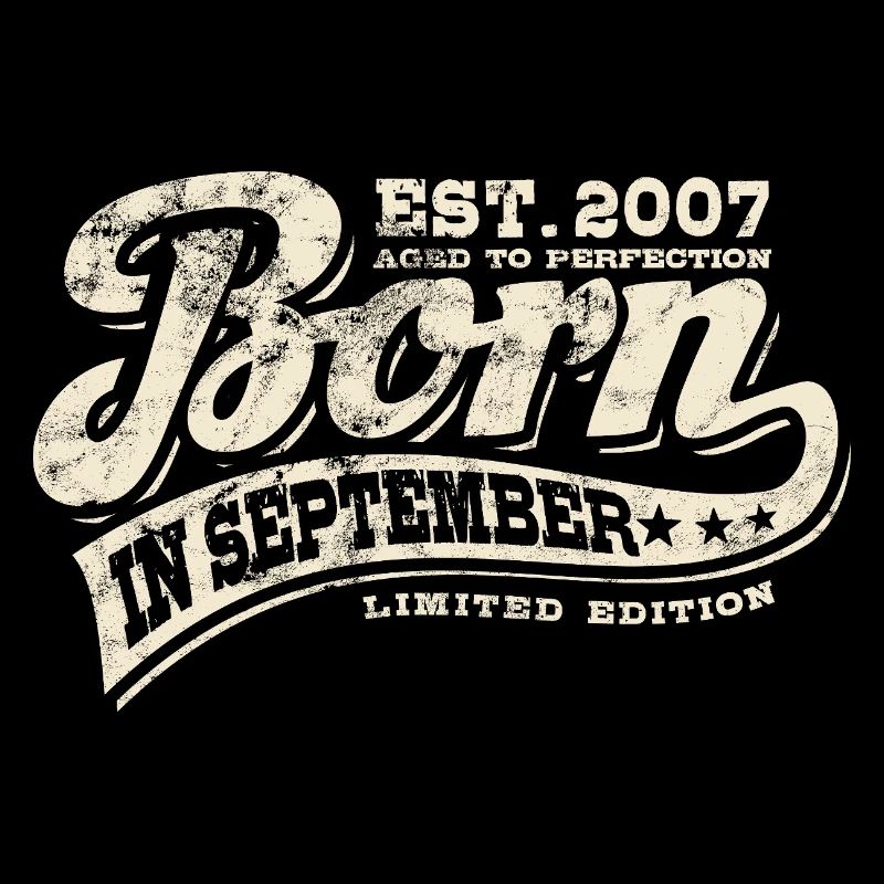 Born in September 2007 - Birthday - Gift