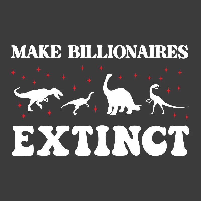 Make Billionaires Extinct