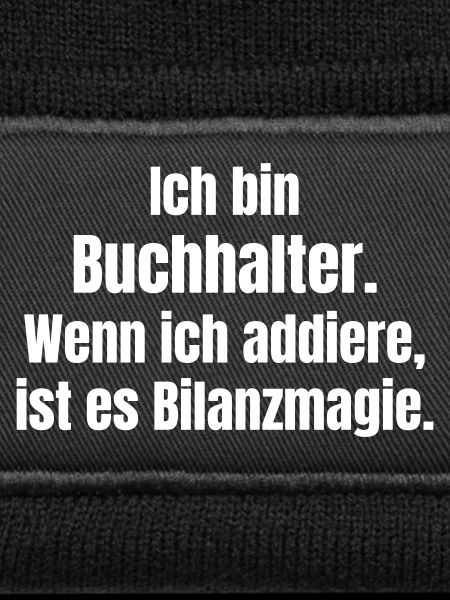 Bilanzmagie Buchhalter Spruch
