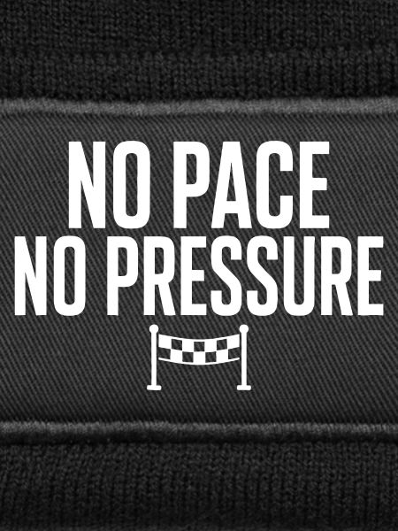 No Pace No Pressure