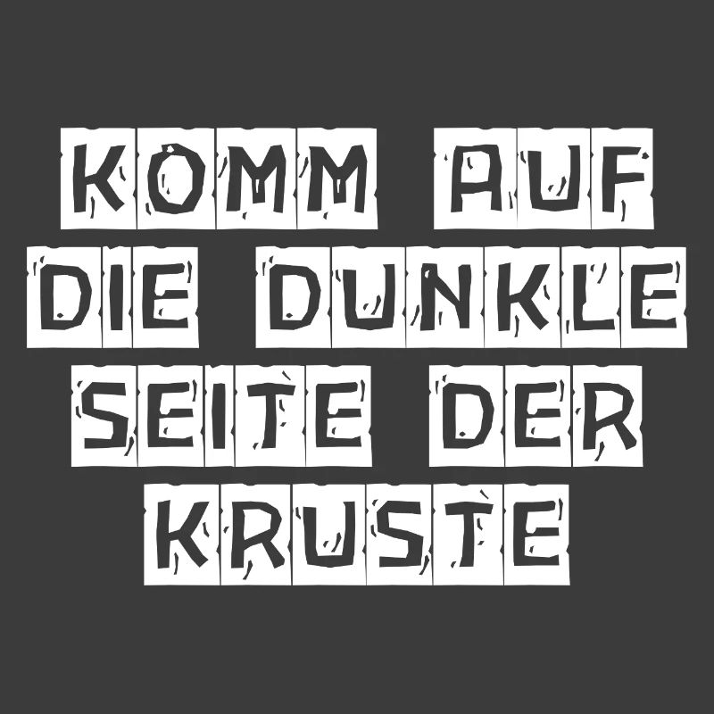 Komm auf die dunkle Seite der Kruste