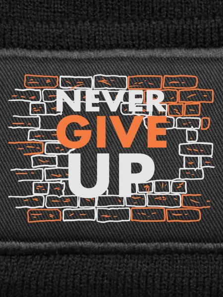 Never give up