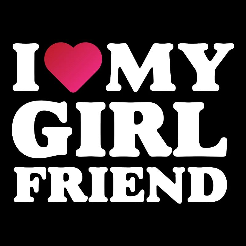 I Love My Girlfriend