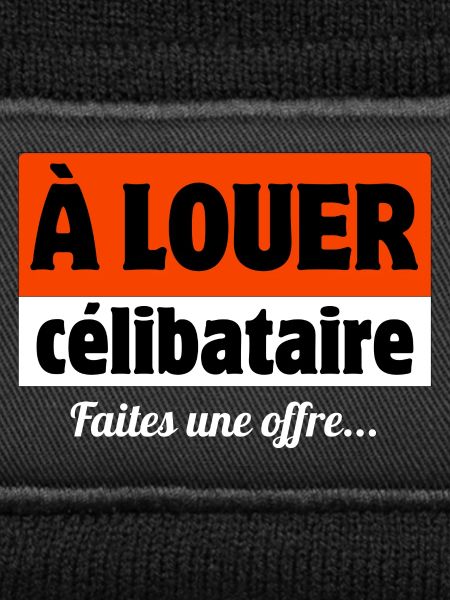 à louer, célibataire