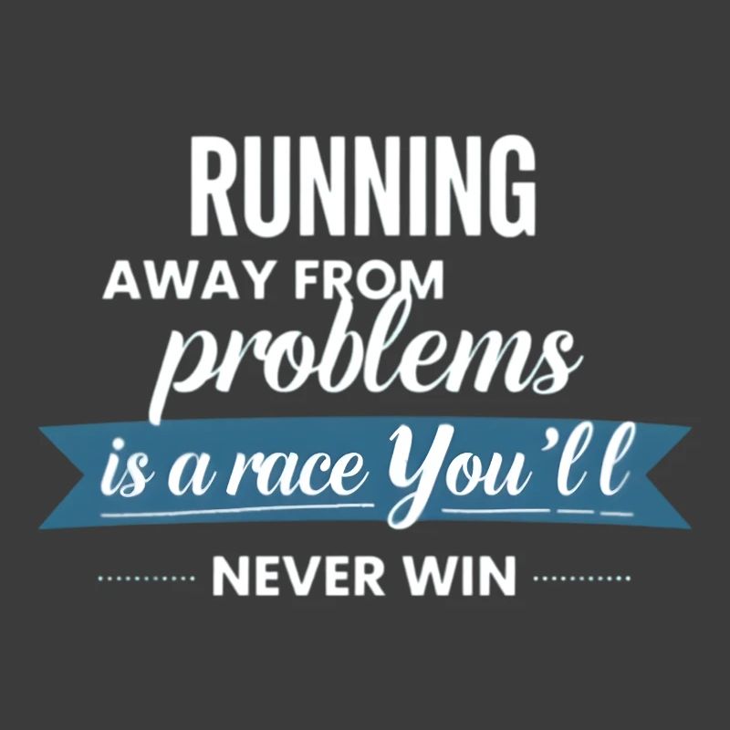 Fuir les problèmes n’est pas une solution