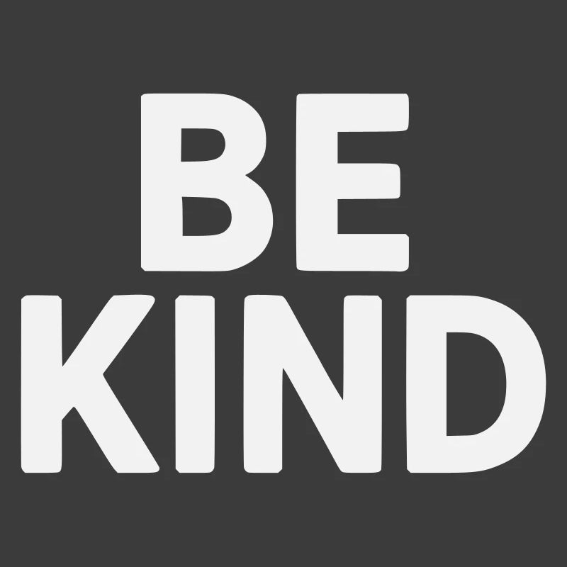 Be kind slogan plain