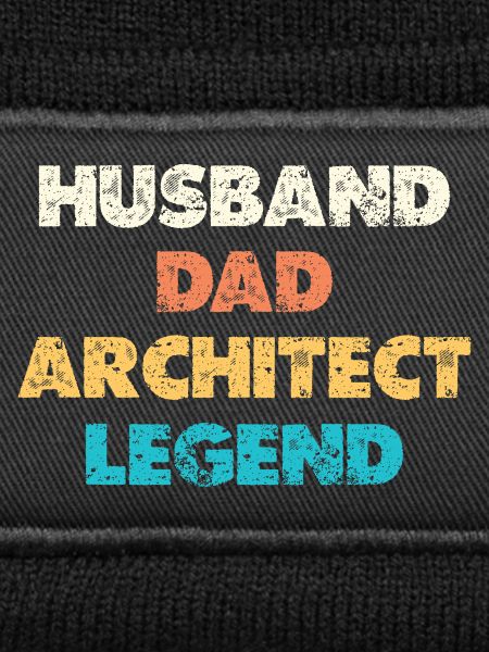 Husband Dad Architect Legend
