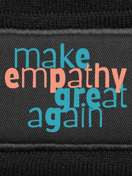 Make Empathy Great Again