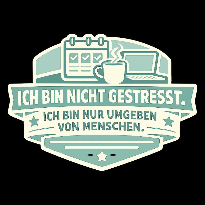 Ich bin nicht gestresst – Umgeben von Menschen