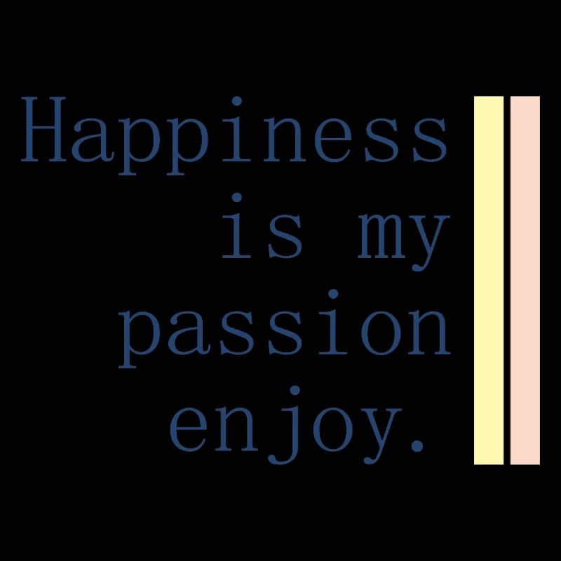 Le bonheur est ma passion