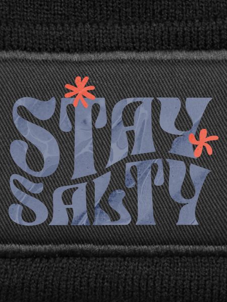 Stay salty