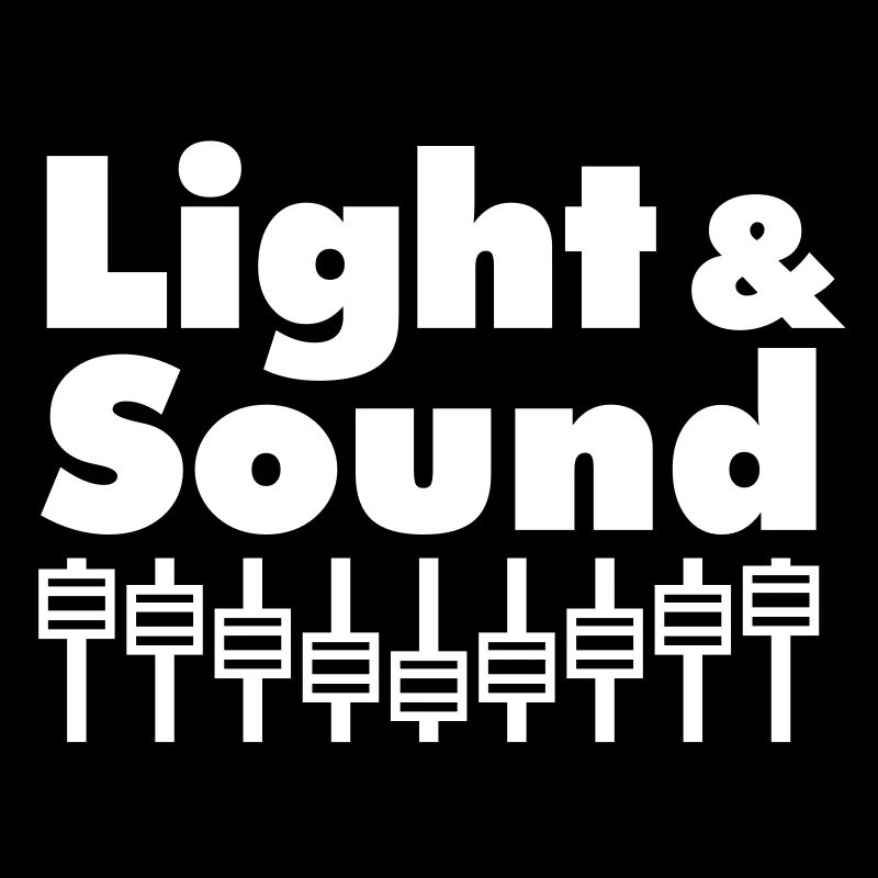 Light & Sound