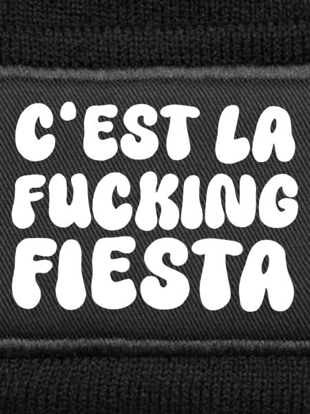 C'est la fucking fiesta